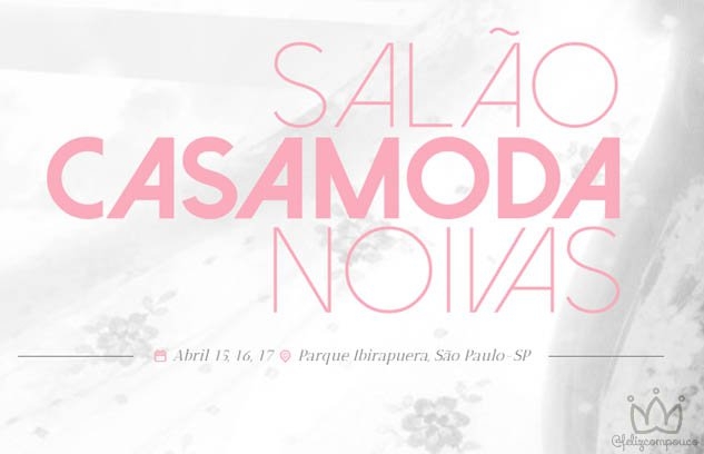 Salão Casamoda Noivas apresenta Novidades