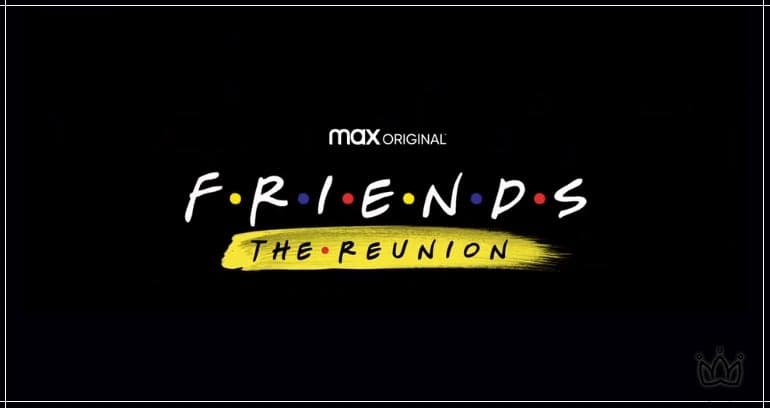 Friends: The Reunion | Estreia em Junho na HBO MAX