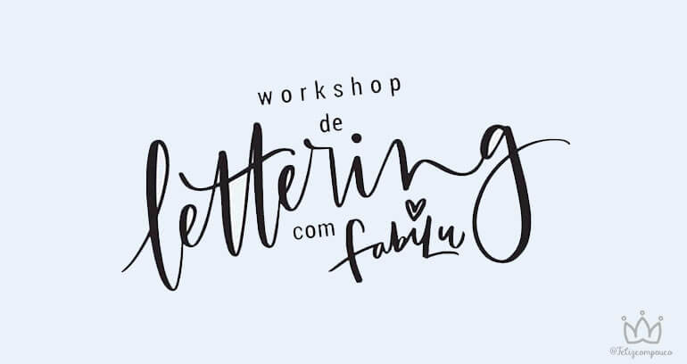 Workshop de Lettering com FabiLu e Balões