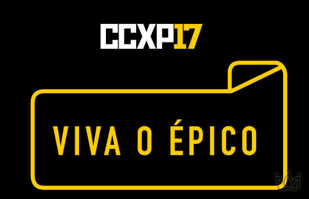CCXP 2017 VEM AÍ!