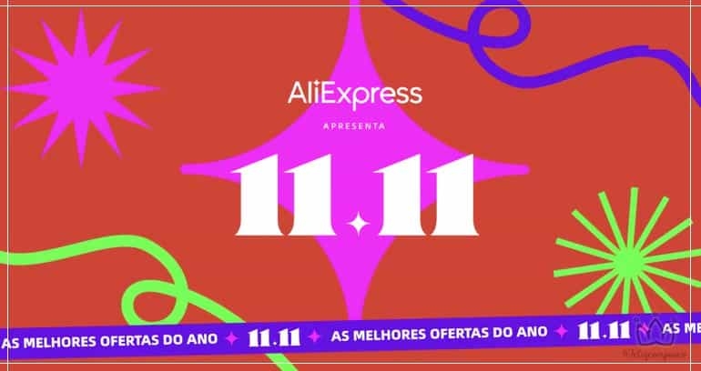 SE PREPARE PARA O 11.11 DO ALIEXPRESS