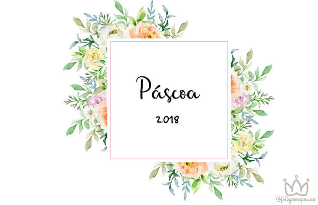 Páscoa 2018 | Confira 5 Queridinhos que prometem Bombar nessa Época