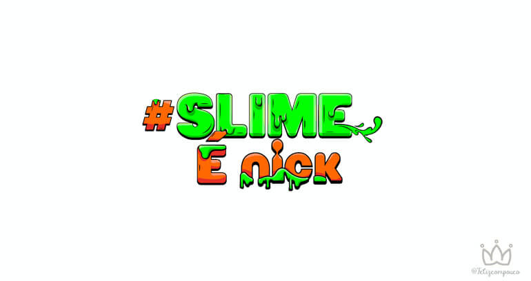 Slime e Nickelodeon | Canal lança concurso de Slime
