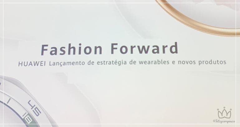 Huawei apresenta Fashion Forward