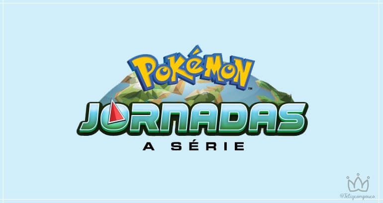 Jornadas Pokémon | Vigésima terceira temporada chegará em breve