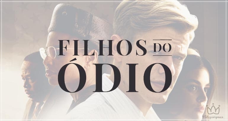 Filhos do ódio | Estreia 25 de junho nas plataformas digitais